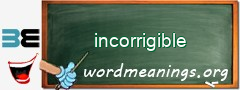 WordMeaning blackboard for incorrigible